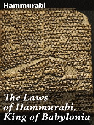 cover image of The Laws of Hammurabi, King of Babylonia